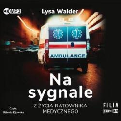 Lysa Walder Na sygnale. Z życia ratownika medycznego CD