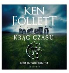 Ken Follett Krąg czasu (książka audio)