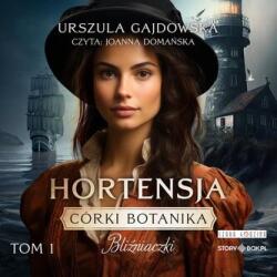 Urszula Gajdowska CD MP3 Bliźniaczki. Hortensja. Córki botanika. Tom 1