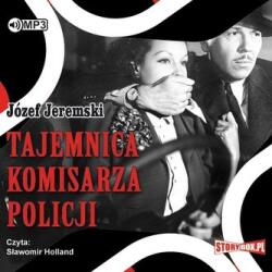 Józef Jeremski Tajemnica komisarza policji audiobook