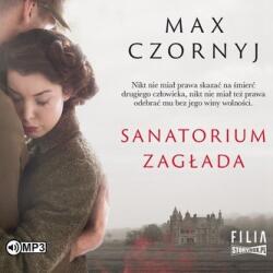 Max Czornyj Sanatorium Zagłada audiobook