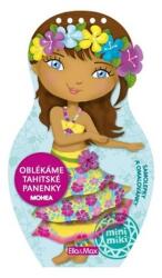 Ella & Max Oblékáme tahitské panenky - Mohea