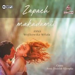 Anna Wojtkowska-Witala Zapach makadamii audiobook