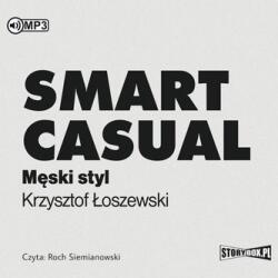 Łoszewski Krzysztof Smart casual. Męski styl audiobook