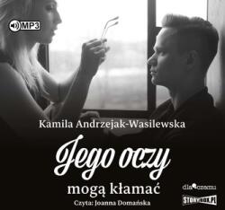 Kamila Andrzejak-Wasilewska CD MP3 Jego oczy mogą kłamać. Oni. Tom 2