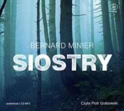 Bernard Minier Siostry. Audiobook