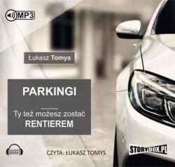 łukasz Tomys Parkingi. Ty też możesz zostać rentierem. Audiobook