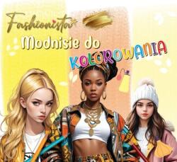 Olesiejuk Fashionista. Modnisie do kolorowania