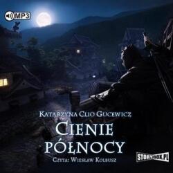Katarzyna Clio Gucewicz Saga o Date Masamune T. 2 Cienie północy audiobook