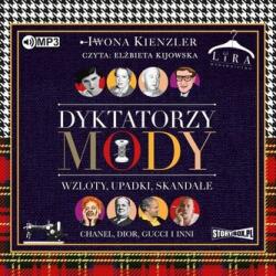 Iwona Kienzler CD MP3 Dyktatorzy mody. Wzloty, upadki, skandale