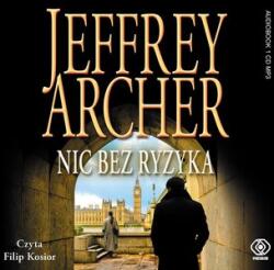 Jeffrey Archer, Danuta Sękalska-Wojtowicz, Filip Nic bez ryzyka audiobook