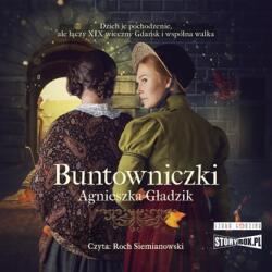 Gładzik Agnieszka CD MP3 Buntowniczki