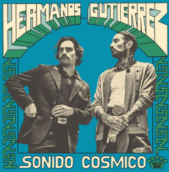 UNIVERSAL Hermanos Gutierrez - Sonido Cosmico (1lp) (8e4170)