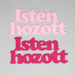 Penta collection Filc felirat Isten hozott kb. 14 cm (2 db/cs), vegyes színben