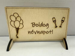  Lézervágott fa tábla - "Boldog névnapot! (FEN01)