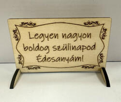  Lézervágott fa tábla - "Legyen nagyon boldog szülinapod, Édesanyám! (FEB02)