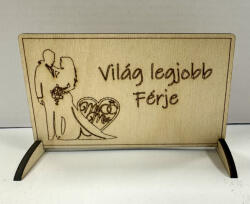  Lézervágott fa tábla - „Világ legjobb Férje (FEHD105)