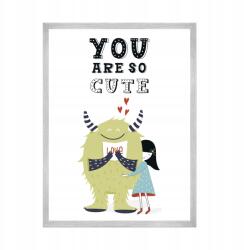  Gyerekposzter "You are so cute" 21x29, 7 cm ezüst színű keret (MP1-0277_21X29,7,039)