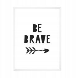  Gyerekszoba poszter "Be brave" felirattal 21X29, 7 cm fehér keret (MP1-0241_21X29,7,063)