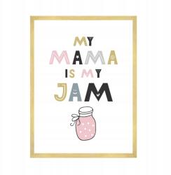  Gyerekszoba poszter "My mama is my jam" 50x70 cm arany színű keret (MP1-0209_50X70,045)