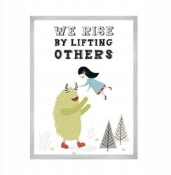  Gyerekszoba poszter We rise by lifting others 21X29, 7 cm ezüst színű keret (MP1-0288_21X29,7,039)