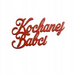 Klepkomania Felirat A Kedves Nagymamának piros (BST121CZERWONY)