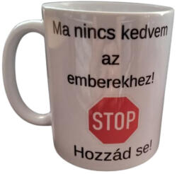  Ma nincs kedvem-fehér bögre