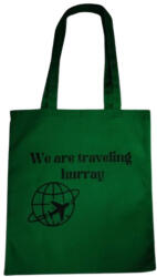  We are traveling hurray- zöld vászontáska