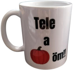  Tele a tököm-fehér bögre