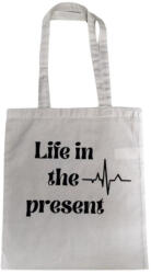  Life in the present-fehér vászontáska