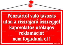  Információs tábla, 22, 5x12, 5 cm, "Pénztártól való távozás után…", piros (000 - 320P)