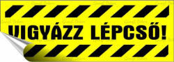  Információs matrica, 14x5 cm, "Vigyázz lépcső! (200 - 650)