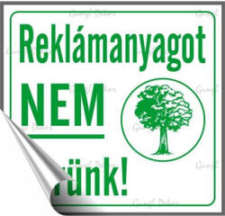  Információs matrica, 8, 7x8, 3 cm, "Reklámanyagot nem kérünk (200 - 130) - nyomtassingyen