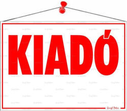  Információs tábla, 50x35 cm, "Kiadó (122 - 2) - nyomtassingyen
