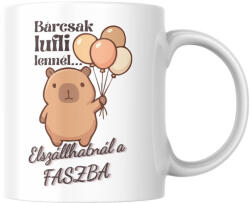  Bárcsak lufi lennél elszállhatnál a f@szba - Bögre (676895)