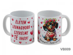  „Életem legnagyobb szerelme te vagy bögre - tacskó mintával (VB009)