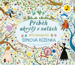 Pikola Příběh ukrytý v notách: Šípková Růženka