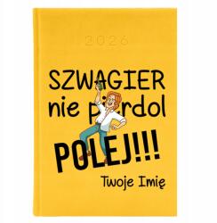  Naptár A5 2026 Sárga Tervező Ajándék Sógornak Nem Pi*rdol Wz (Kalendarz 2026 Żółty Szwagier Nie Pi*rdol)