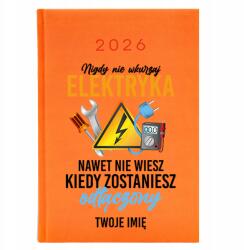  Naptár A5 2026 Narancssárga Tervező Ne Idegesítse a villanyszerelőt Villanyszerelőknek (Kalendarz Pomarańcz Nie Wkurzaj Elektryka)
