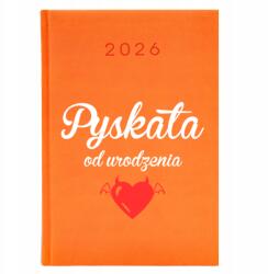  Naptár A5 2026 Narancssárga Határidőnapló Barátnőnek Születéstől (Kalendarz Pomarańczowy Pyskata Od Urodzenia)