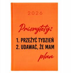  Naptár A5 2026 Narancssárga Prioritástervező: Túlélni Egy Hetet A Munkahelyen (KALENDARZ KSIĄŻKOWY POMARAŃCZ 2026)