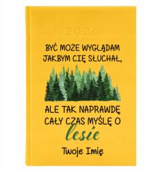  Naptár A5 2026 Sárga Ajándéktervező Erdésznek Gondolok Az Erdőre (Kalendarz 2026 Żółty Myślę O Lesie)