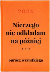  Naptár A5 2026 Narancssárga Tervező Nem halogatok semmit (KALENDARZ KSIĄŻKOWY POMARAŃCZ 2026)