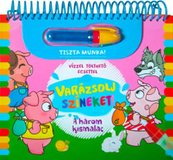 Napraforgó Könyvkiadó Varázsolj színeket! - A három kismalac