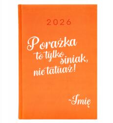  Naptár A5 2026 Narancssárga Kudarc Tervező Ez Csak Motivációs Zúzódás (Kalendarz Porażka To Tylko Siniak Mot Wz)