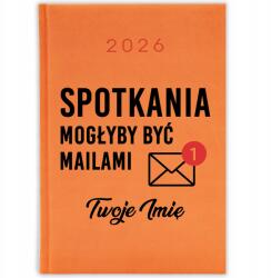  Naptár 2026 Narancssárga Határidőnapló Ajándék Irodai Használatra Korpo E-mailek (KALENDARZ POMARAŃCZOWY MAILE)