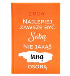  Naptár A5 2026 Narancssárga Legjobb Mindig Önmagadnak lenni Motivációs Minták (Kalendarz Najlepiej Zawsze Być Sobą Mot Wz)