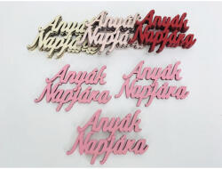  Fa felirat - "Anyák Napjára" felirat 4, 5x8, 3cm 3db/csomag - Málna