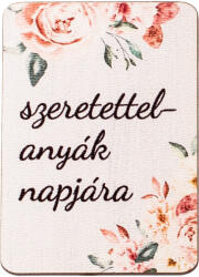 Valex Decor 4db. "szeretettel anyák napjára" feliratos dekor tábla 7 x 5cm (GV04-89)