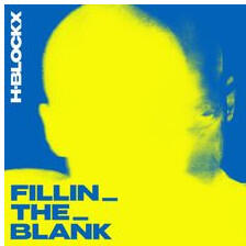  H-blockx : Fillin_the_blank (1lp, Limited Edition, Blue Coloured Vinyl) (12501713)